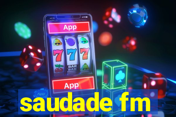 saudade fm